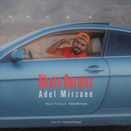 دانلود آهنگ عادل میرزایی خط قرمز Adel Mirzaee Khate Qermez Music fa.com دانلود آهنگ عادل میرزایی خط قرمز