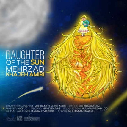 دانلود آهنگ مهرزاد خواجه امیری دختر خورشید Mehrzad Khajeh Amiri Daughter Of The Sun Music fa.com دانلود آهنگ مهرزاد خواجه امیری دختر خورشید