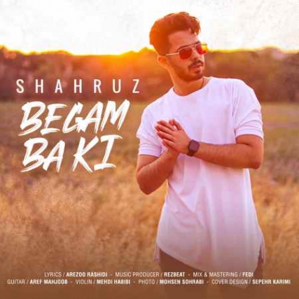 دانلود آهنگ شهروز بگم با کی Shahruz Begam Ba Ki Music fa.com دانلود آهنگ شهروز بگم با کی