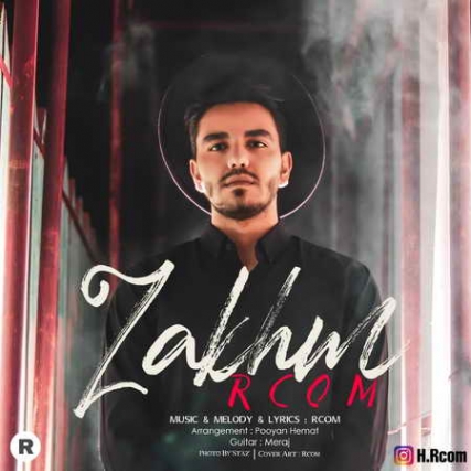 دانلود آهنگ آرکام زخم Rcom Zakhm Music fa.com دانلود آهنگ آرکام زخم