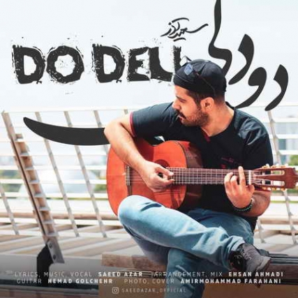 دانلود آهنگ سعید آذر دو دلی Saeid Azar Do Deli Music fa.com دانلود آهنگ سعید آذر دو دلی