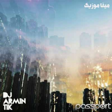 دانلود ریمیکس پاسپورت 98 دی جی آرمین تیک