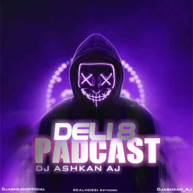 دانلود پادکست دلی 8 دی جی اشکان ای جی