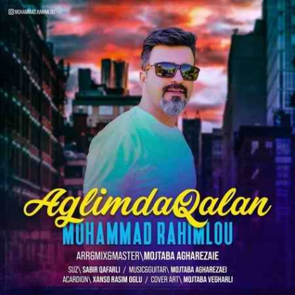دانلود آهنگ محمد رحیملو آغلیمدا قالان photo 2021 10 14 14 45 20 دانلود آهنگ محمد رحیملو آغلیمدا قالان