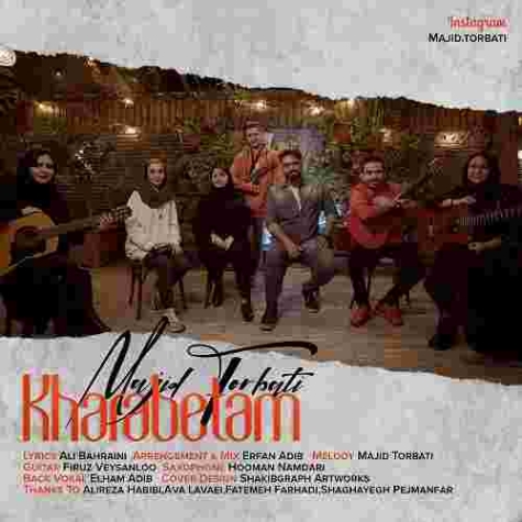 دانلود آهنگ مجید تربتی به نام خرابتم