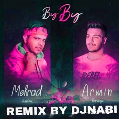 دانلود ریمیکس آرمین برمایه بای بای