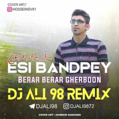 دانلود ریمیکس اسی بندپی برار برار قربون