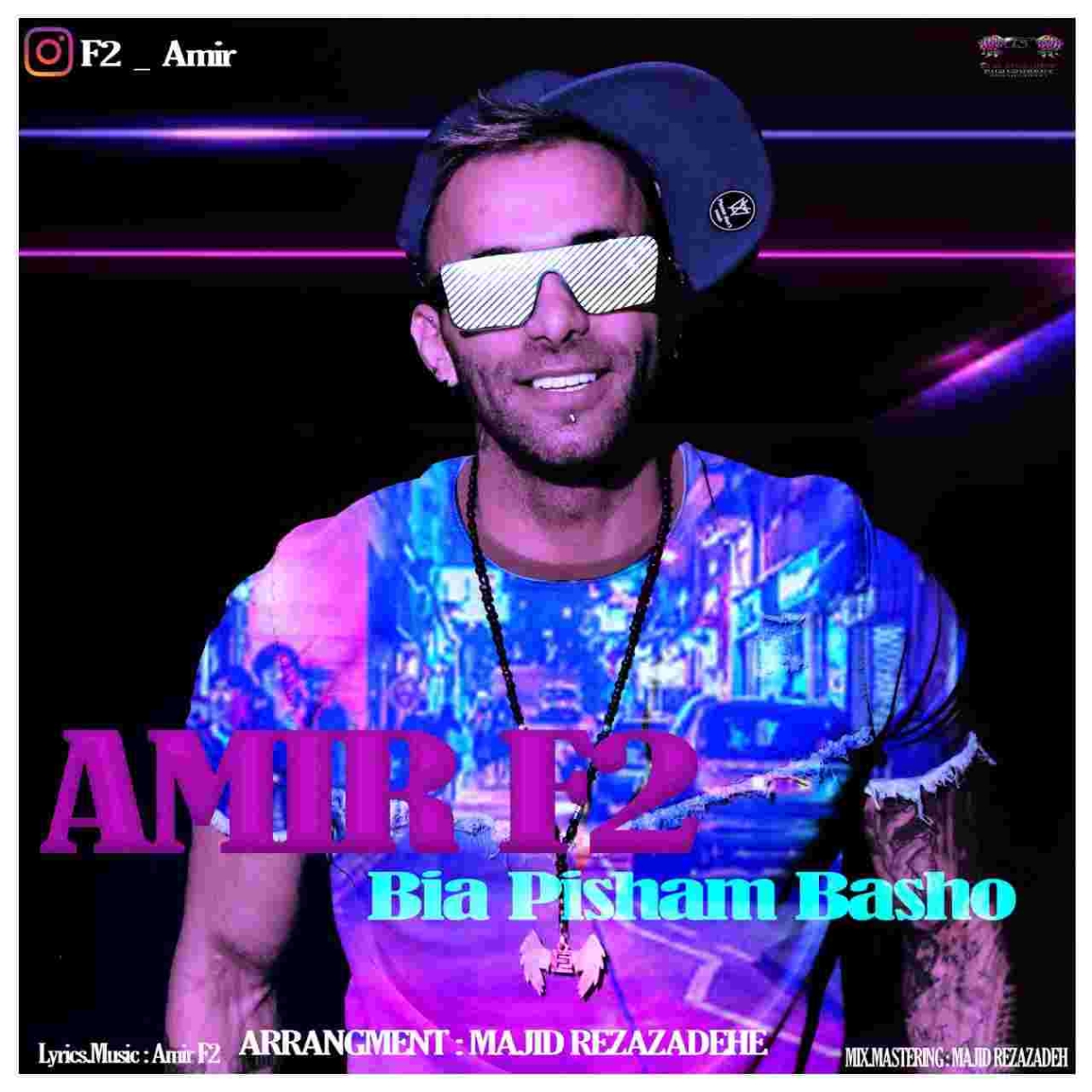 دانلود آهنگ امیر اف 2 بیا پیشم باشو به نام بیا پیشم باشو