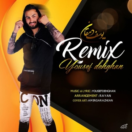 دانلود آهنگ یوسف دهقان ریمیکس Yousef Dehghan Remix Music fa.com دانلود آهنگ یوسف دهقان ریمیکس
