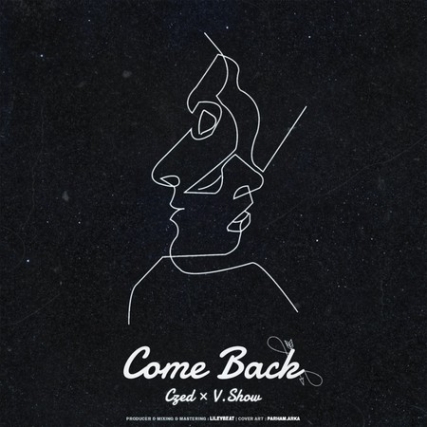 دانلود آهنگ سی زد و وی شو کامبک Czed V.Show Come Back دانلود آهنگ سی زد و وی شو کامبک