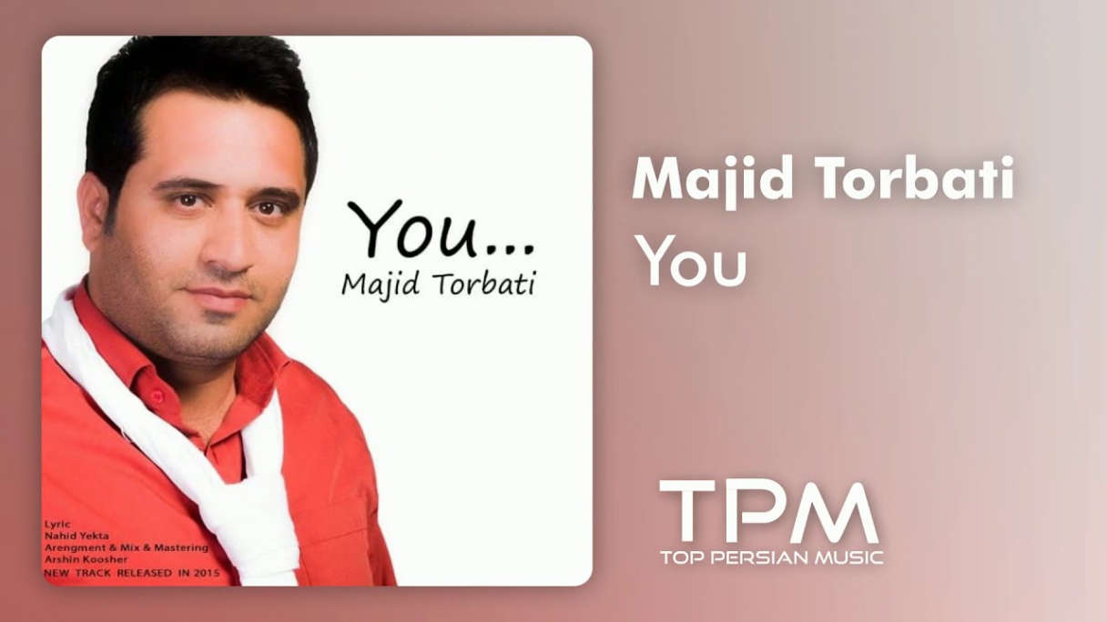 دانلود Majid Torbati - You Persian Music مجید تربتی - آهنگ فارسی تو