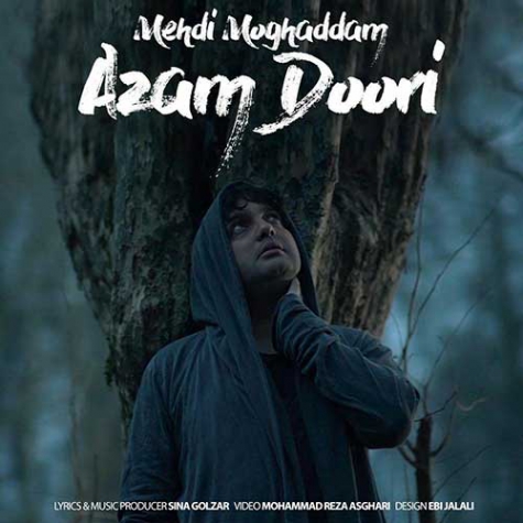 دانلود Mehdi Moghaddam - Azam Doori مهدی مقدم - ازم دوری