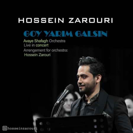 Hossein Zarouri Goy Yarim Galsin Music fa.com دانلود آهنگ حسین ضروری گوی یاریم گلسین