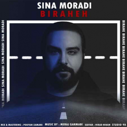 Sina Moradi Birahe Music fa.com دانلود آهنگ سینا مرادی بیراهه