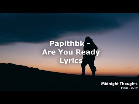 دانلود آهنگ are you ready از papithbk