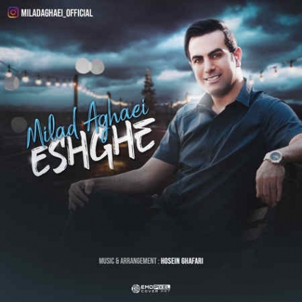 Milad Aghaei Eshghe Music fa.com دانلود آهنگ میلاد آقایی عشقه