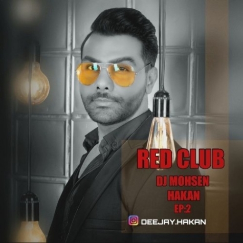 دانلود پادکست دی جی محسن هاکان به نام رد کلاب 02