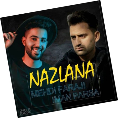 دانلود آهنگ مهدی فرجی نازلانا