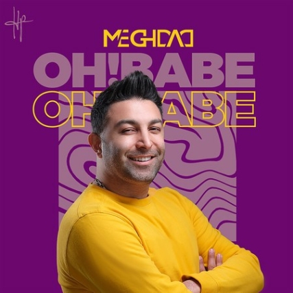 Meghdad Oh Babe Music fa.com دانلود آهنگ مقداد Oh Babe