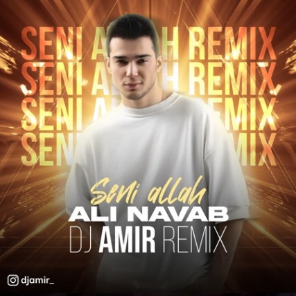 Ali Navab Remix Seni Allah Music fa.com دانلود ریمیکس علی نواب سنی الله