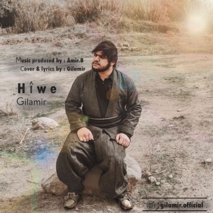 Gilamir Hiwe Music fa.com دانلود آهنگ گیلامیر هیڤه