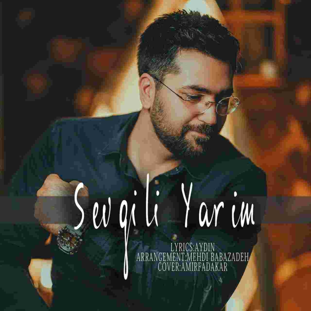 دانلود آهنگ آیدین سئوگیلی یاریم به نام سئوگیلی یاریم