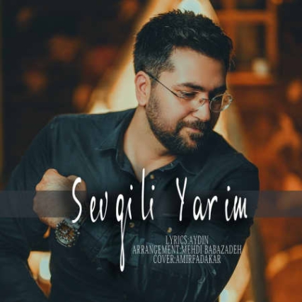 دانلود آهنگ آیدین سئوگیلی یاریم سئوگیلی یاریم