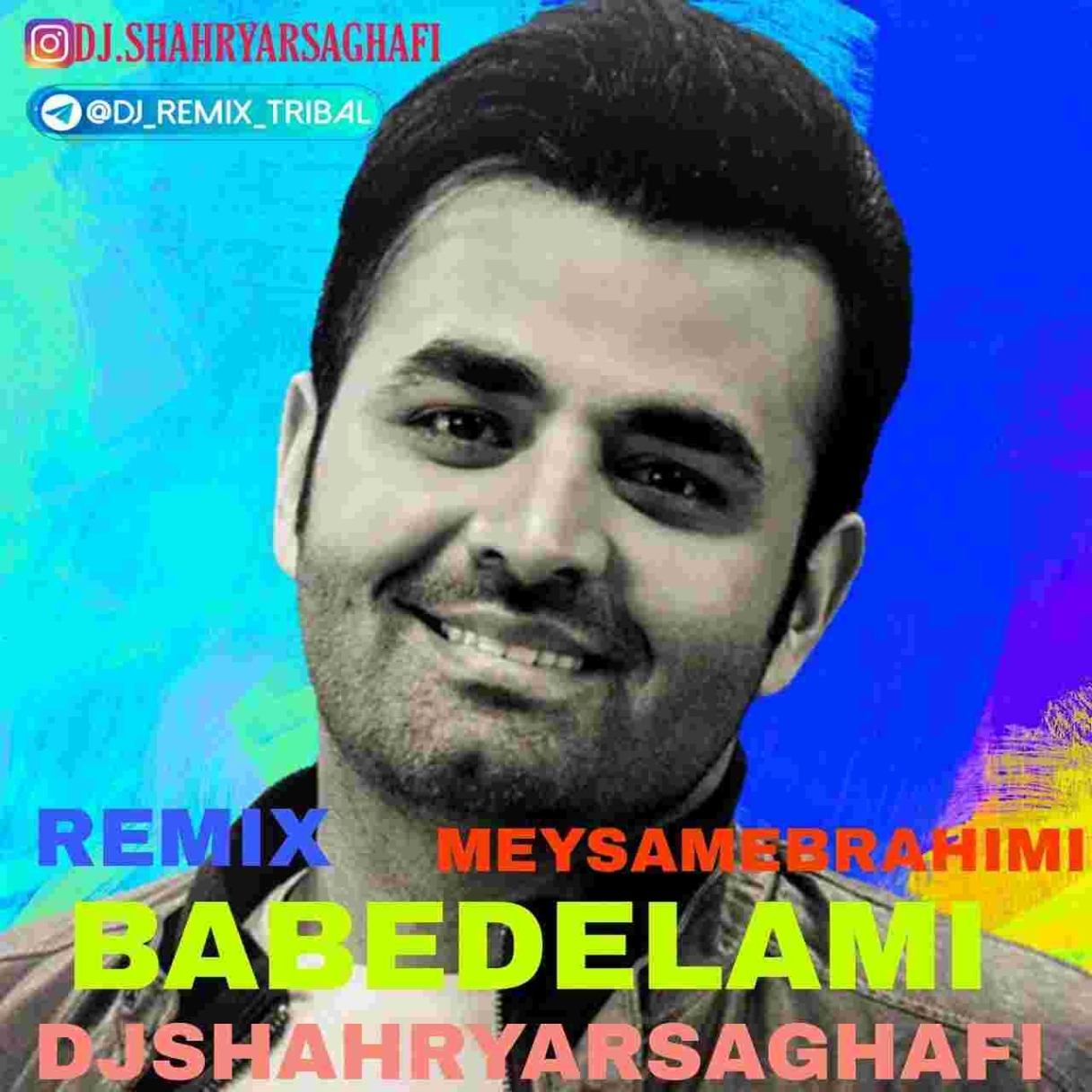 دانلود ریمیکس میثم ابراهیمی به نام باب دلمی – دی جی شهریار ثقفی