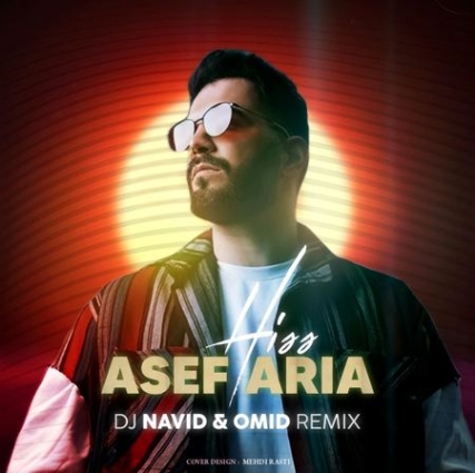 دانلود ریمیکس هیس دی جی نوید و امید ریمیکس آصف آریا هیس دی جی نوید و امید ریمیکس