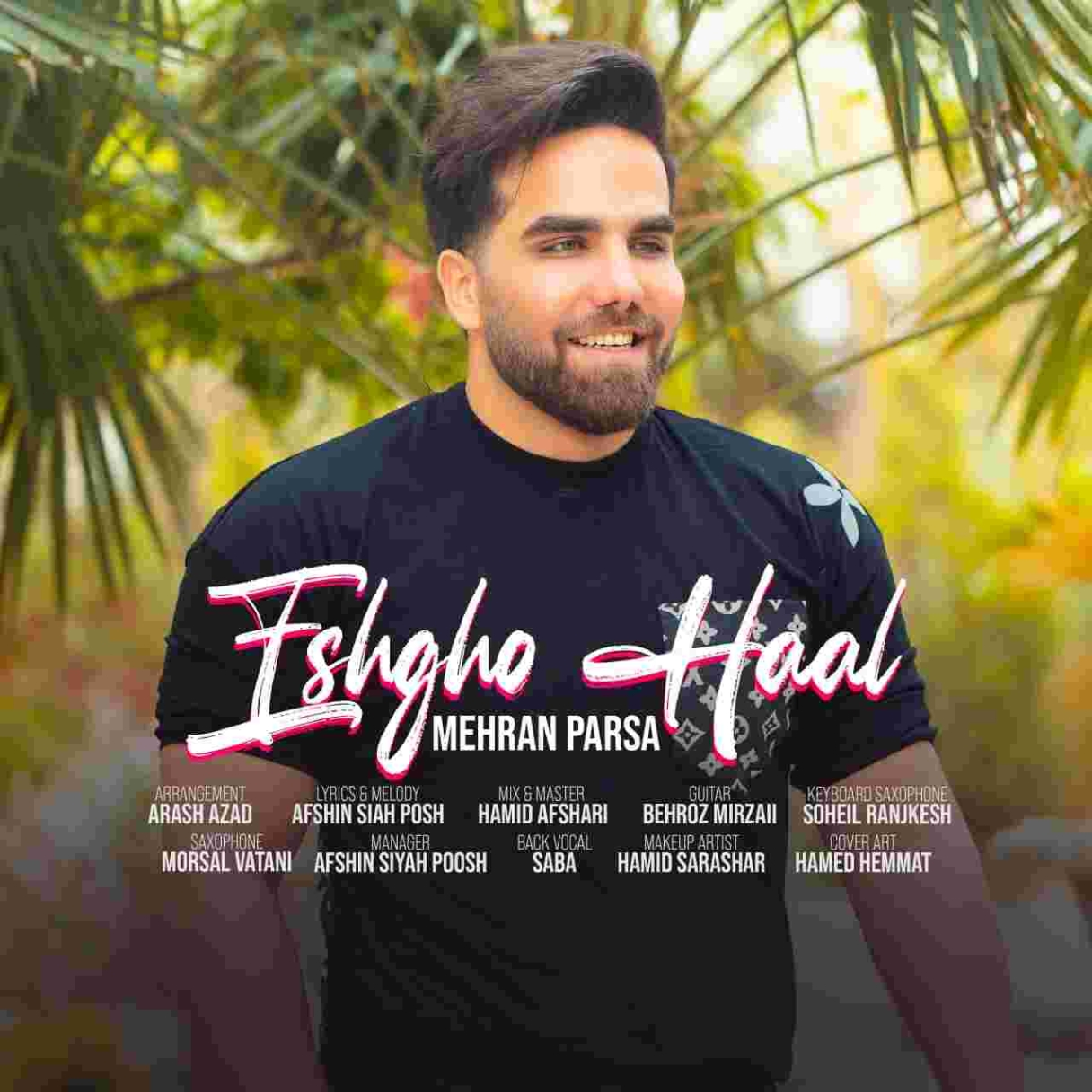 دانلود آهنگ مهران پارسا عشق و حال به نام عشق و حال